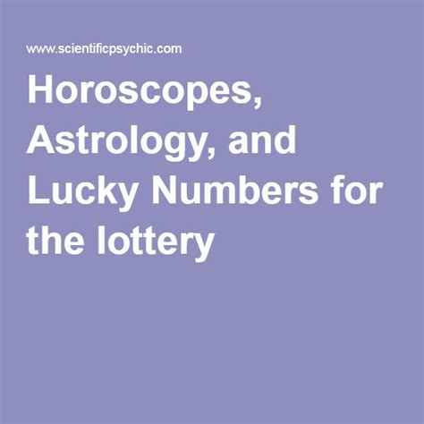 winning numbers horoscope|Where to Find Lucky Lottery Numbers Horoscopes.